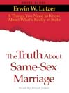The Truth About Same-Sex Marriage